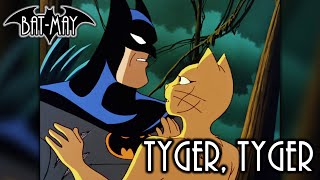 Tyger, Tyger - Bat-May