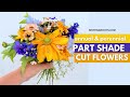 10 Cut Flowers for Part Shade