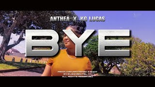 Anthea ft KG Lucas - Bye (Official Music Video 4K HRD) shot by.@SwiinkBEATS