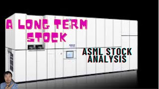 ASML stock analysis-a long term investment winner