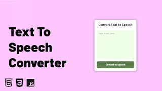 How to Convert Text to Speech Using HTML CSS & JavaScript | Javascript Projects for Beginners