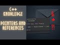 C++ Tutorial - Pointers and References explained