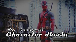 | Deadpool ft. character dheela song edits | Deadpool scene pack 4k 60fps