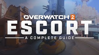 The Complete Overwatch 2 Escort Guide