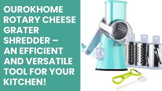 Ourokhome Rotary Cheese Grater Shredder – An Efficient and Versatile Tool for Your Kitchen!