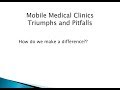 Webinar: Mobile Medical Clinics Triumphs and Pitfalls