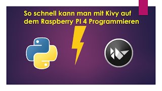 Python,Kivy erstes Programm in weniger als 5 min auf dem Raspberry Pi 4