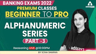 Beginner to Pro | Banking Exam 2022 | Alphanumeric Series Part 3 by  Sona Sharma