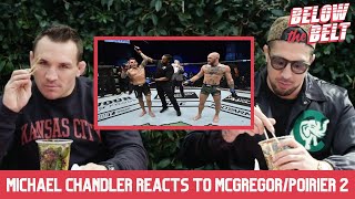 Michael Chandler Reacts to McGregor vs Poirier 2 | BELOW THE BELT with Brendan Schaub