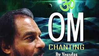 Om Chanting by Padma Vibhushan Dr. K.J. Yesudas