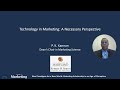 P.K. Kannan | Technology in Marketing: A Necessary Perspective