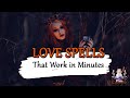 ⏰💨Love Spells that Work in Minutes:⚡ Super EASY & FAST Manifestation