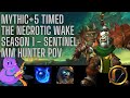 M+5 The Necrotic Wake | Sentinel MM Hunter POV | TWW Season 1