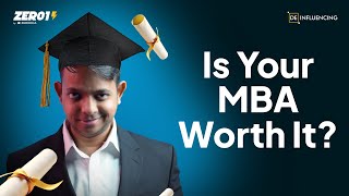 Reality of MBA | De-Influencing