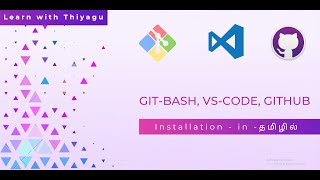 Git Bash, VS-Code and GitHub Installation in Tamil