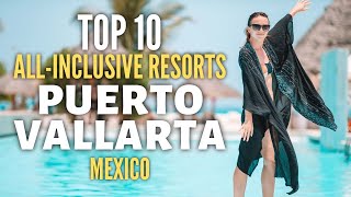 TOP 10 Best Luxury Hotels and All inclusive Resorts in Puerto Vallarta, Mexico