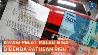 Awas! Ketahuan Gunakan Pelat Nomor Palsu Bisa Didenda Ratusan Ribu Rupiah