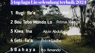 Lagu Lio terbaru ll kumpulan lagu Ende Lio selendang terbaik 2024