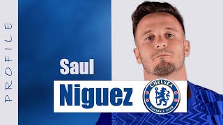 Saul Niguez Profile | Chelsea Player Profile | Episode 6
