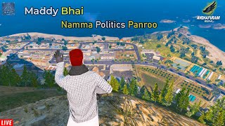 Maddy Bhai Politics KanyaKumari Mudhal Thittam  APRP Live tamil | Andhpuram GTA V | TK PlayZ - தமிழ்