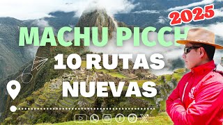 10 RUTAS Y CIRCUITOS NUEVOS PARA VISITAR MACHU PICCHU 2024 - 2025 ACTUALIZADO | Perú Vip 🇵🇪