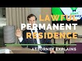 What is a Lawful Permanent Resident? Immigration Attorney Explains.