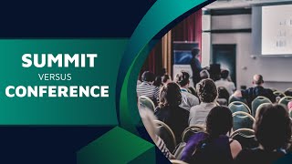 Climate Change to Market Dynamics: Difference of Summits and Conferences