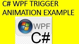 C# WPF Trigger animation Example