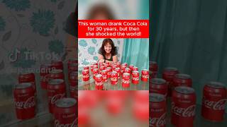 This woman drank Coca Cola for 30 years, but then she shocked the world!