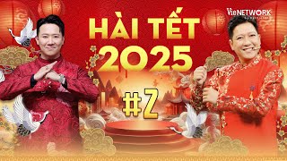 Tuyển Tập Hài Tết 2025  #2 :  Hài Trấn Thành, Trường Giang, Việt Hương, Chí Tài,...