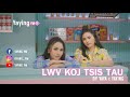 Lwv Koj Tsis Tau  By Yaya x Yaying