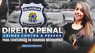 DIREITO PENAL PARA CONCURSOS DE GUARDAS MUNICIPAIS | QUESTÕES - CRIMES CONTRA A PESSOA