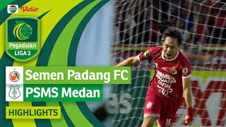 Semen Padang FC VS PSMS Medan - Highlights | Pegadaian Liga 2 2023/24