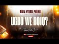 Ugbo We Bojo?  - Igala Hymnal Project (August 2025 Edition) with @SharonUmolaAbalaka