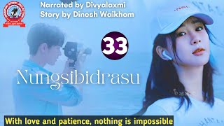 Nungsibidrasu (33)/ With love and patience, nothing is impossible.