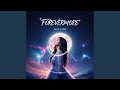FOREVERMORE