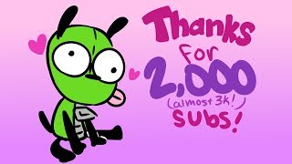 Everybody Likes You | Invader Zim Fan Animation | Thanks for 2k subs!!