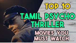 Top 10 Tamil Psycho Thriller Movies | Best  Tamil Psycho Movies