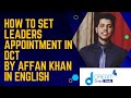 HOW TO SET LEADERS APPOINTMENTS IN DCT BY AFFAN KHAN IN ENGLISH| BACK OFFICE TRAINING|