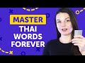 The One Guaranteed Way to Learn Thai Words for Good