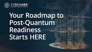 Crypto Agility and Automation for the Post-Quantum Future: Everything You Need to Know | CyberArk