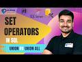 9. SQL Server SET Operators | UNION vs UNION ALL, INTERSECT & EXCEPT Explained with Examples