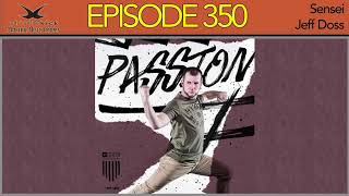 Whistlekick Martial Arts Radio Podcast #350: Jeff Doss Karate