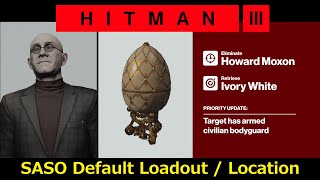 Hitman 3 The Broker #2 SASO ( 2:13 ) Elusive Target ブローカー Default Loadout \u0026 Location