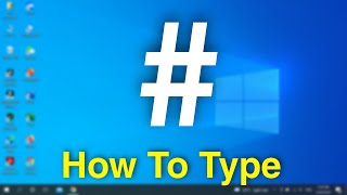 How to type # hashtag on computer or laptop