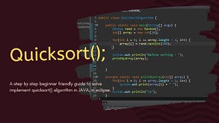 Quicksort Sort Algorithm in Java, eclipse - Full Tutorial With Source code