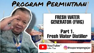 Fresh Water Generator (FWG) Part 1 - Lilin Tua #belajar #mesin #kapal #requestmateri #lilintua