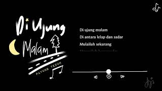 Di Ujung Malam (Payung Teduh) - Lirik Lagu Music Video