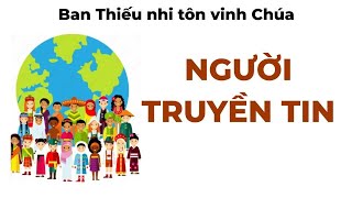 BHL THIẾU NHI TÔN VINH CHÚA | NGƯỜI TRUYỀN TIN | HTTL SÀI GÒN | 09/06/2024