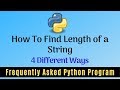 Frequently Asked Python Program 23:How To Find Length of a String